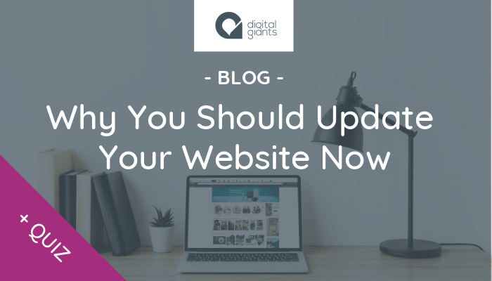 Why You Should Update Your Website Now [+ Quiz: Does My Website Suck?]