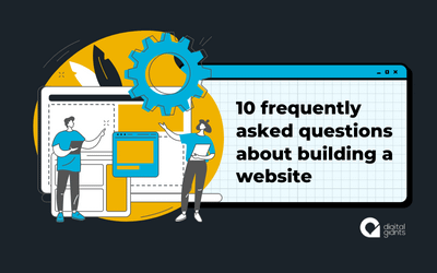 10 Frequently Asked Questions We Get About Website Development and Building a Website
